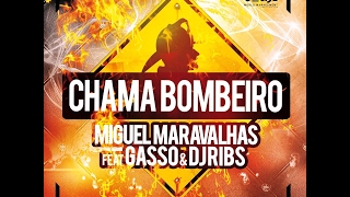 DJ Maravalhas amp Gasso feat Dj Ribs  BOMBEIRO [upl. by Nivar]