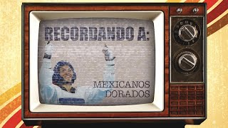 Recordando a ‘Mexicanos de Oro’ Tokio 2020 [upl. by Latoniah719]