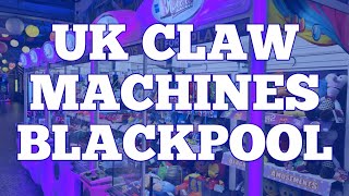 CAN WE WIN FROM UK CLAW MACHINES  BLACKPOOLS GOLDEN MILE [upl. by Fernando36]