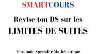 Je révise mon contrôle sur les limites de suites  Terminale Spécialité Mathématiques [upl. by Jereld]