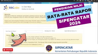 Pengisian Nilai RataRata Rapor Sipencatar 2024 [upl. by Mehcanem]