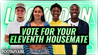 Locked In NEEDS you Who will you vote as your 11th housemate Footasylumofficial [upl. by Mano]