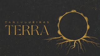 Tanxugueiras  TERRA Lyric Video Oficial [upl. by Bently]