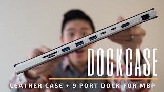 DockCase  Solving The Dongle Problem with the MacBook Pro  Unboxing and Extensive Review [upl. by Akirdnahs647]