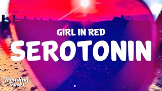 girl in red  Serotonin Clean  Lyrics [upl. by Ydnarb18]