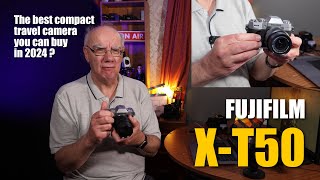 Fujifilm XT50 Review  possibly the best compact camera you can buy in 2024 [upl. by Dnana]