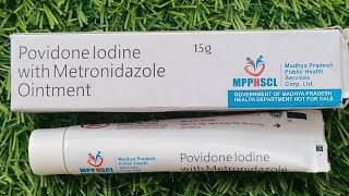 povidone iodine with metronidazole ointment use [upl. by Aneehc87]