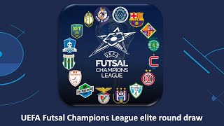 UEFA Futsal Champions League DRAW Elite round [upl. by Lida]