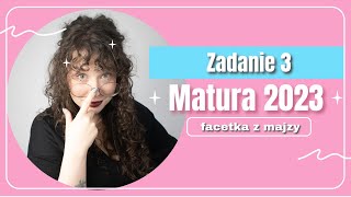 Zadanie 3  Matura 2023  Nowa [upl. by Merry400]