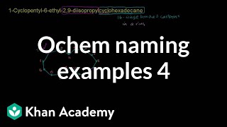 Organic chemistry naming examples 4  Organic chemistry  Khan Academy [upl. by Kipton]