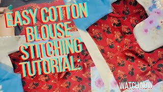 quotEasy Cotton Blouse Stitching Tutorial StepbyStep Sewing Guide for Beginnersquot [upl. by Emma]