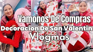 VLOGMASVAMONOS DE COMPRASDECORACIONES DE SAN VALENTINVLOGMAS NAVIDAD [upl. by Eserahc500]