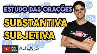 Análise Sintática II  Aula 5 Oração subordinada substantiva subjetiva [upl. by Verna]