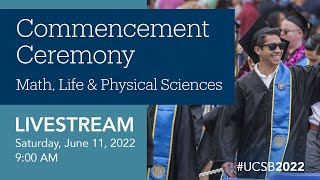 UC Santa Barbara Math Life amp Physical Sciences Ceremony 2022 [upl. by Neroc]