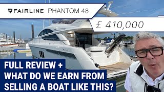 Fairline Phantom 48  Full review  What do we earn from selling a boat like this [upl. by Ahsinned]