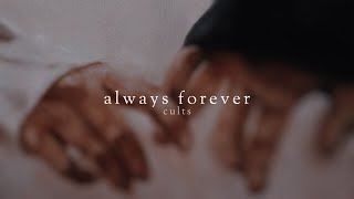 ○ cults — always forever ❪ traduçãolyrics ❫ [upl. by Ahsemot8]