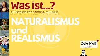 Was ist… der Unterschied Naturalismus und Realismus [upl. by Eenalem]