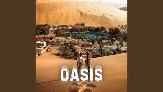 Oasis [upl. by Sumner]