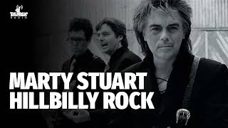 Marty Stuart  Hillbilly Rock [upl. by Gibbon]