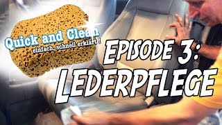 Anleitung  AUTOLEDER Reinigen und Pflegen  Quick amp Clean Episode 3  Lederreinigung [upl. by Brinson191]