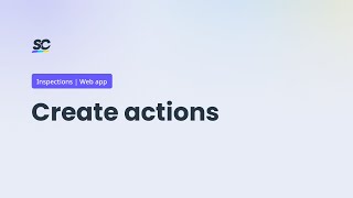 Create actions on web  SafetyCulture Tutorials [upl. by Ietta877]