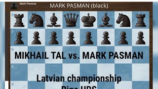 MIKHAIL TAL vs MARK PASMAN  Latvian championship Riga URS 1953 chess [upl. by Atat]