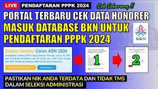 🔴CEK SEKARANG  PORTAL TERBARU CEK DATA NON ASN MASUK DATABASE BKN UNTUK PENDAFTARAN PPPK 2024 [upl. by Lundin]