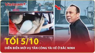 Tối 510 Công an triệu tập các đối tượng liên quan đến vụ tấn công tài xế taxi ở Bắc Ninh [upl. by Bob121]