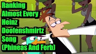 Ranking Almost Every Heinz Doofenshmirtz Song Phineas And Ferb [upl. by Ofella]