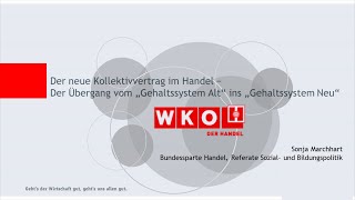 Der neue Handelskollektivvertrag – quotDer Übergang vom Gehaltssystem Alt ins Gehaltssystem Neuquot [upl. by Liagiba775]