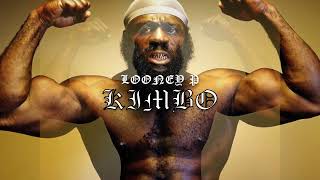 LOONEY P PRESENTS KIMBO [upl. by Ozkum]