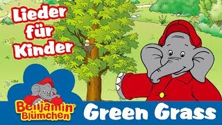 Benjamin Blümchen  Green Grass LIEDER FÜR KINDER auf ENGLISCH mit TEXT zum Mitsingen [upl. by Annairb]