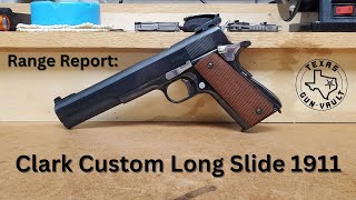 Range Report Clark Custom 65 inch Long Slide 1911 made by Jim Clark Sr [upl. by Ettenav540]