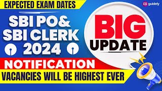 Big Update on SBI PO amp SBI Clerk Notification 2024  SBI POClerk Expected Exam Dates [upl. by Nottarts]