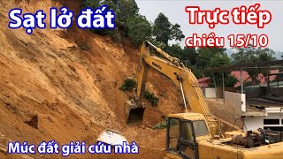 Trực tiếp sạt lở đất ở Bảo Nhai chiều 1510 quá bất ngờ [upl. by Wedurn]