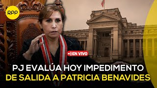 🔴 PJ evalúa hoy impedimento de salida del país contra exfiscal Patricia Benavides  En vivo [upl. by Nile]