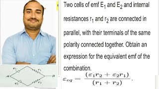 Two cells of emf E1 and E2 and internal resistances r1 and r2equivalent emf of the combination [upl. by Madoc]