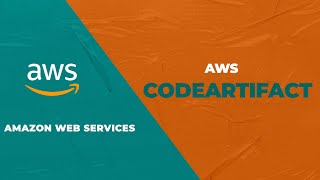 Artifact Repository  AWS CodeArtifact  Tutorial [upl. by Delphina]