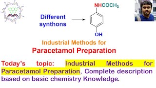 Industrial methods for the Preparation of Paracetamol from different synthons [upl. by Alurta]