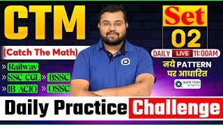 Catch The Math CTM for Railway SSC IB ACIO OSSC amp BSSC 2024  Free Classes of Maths by Sahil Sir [upl. by Alek]