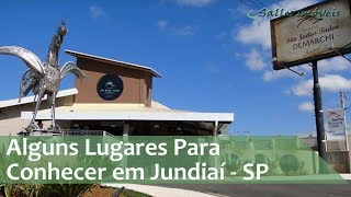 Alguns Lugares para se Conhecer em Jundiaí  SP [upl. by Doe]