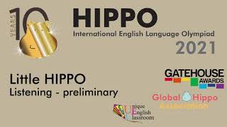 HIPPO English Competition 2021 Preliminary Round  Little HIPPO Listening [upl. by Jain380]