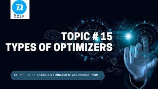 Topic  15 Types of Optimizers Urdu Hindi [upl. by Mharg]