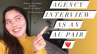 COMMON QUESTIONS ASKED IN AN AGENCY INTERVIEW  AU PAIR VLOG [upl. by God161]