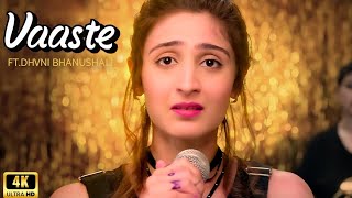 Vaaste Song Dhvani Bhanushali Tanishk Bagchi Nikhil D Bhushan Kumar Radhika Rao Vinay Sapru [upl. by Airbmak]