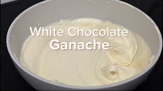 How to make Vanilla White Chocolate Ganache Simple recipe Covering Ganache [upl. by Feld359]