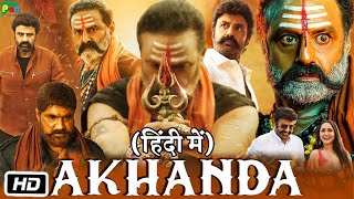 Akhanda Full HD Movie in Hindi Dubbed  Nandamuri Balakrishna  Pragya Jaiswal  OTT Updates [upl. by Nitz696]