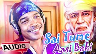 Sai Tume Asiba Ki Mo Sunya Mana Mandire  Original Audio Song  Sai Bhajan Song  Kumar Dilip [upl. by Nivlam]