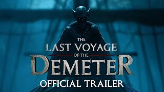 The Last Voyage of the Demeter  Official Trailer [upl. by Yennej]