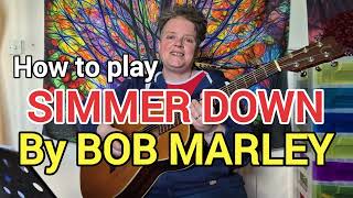 Simmer Down  Bob Marley  Guitar Tutorial [upl. by Nasya]